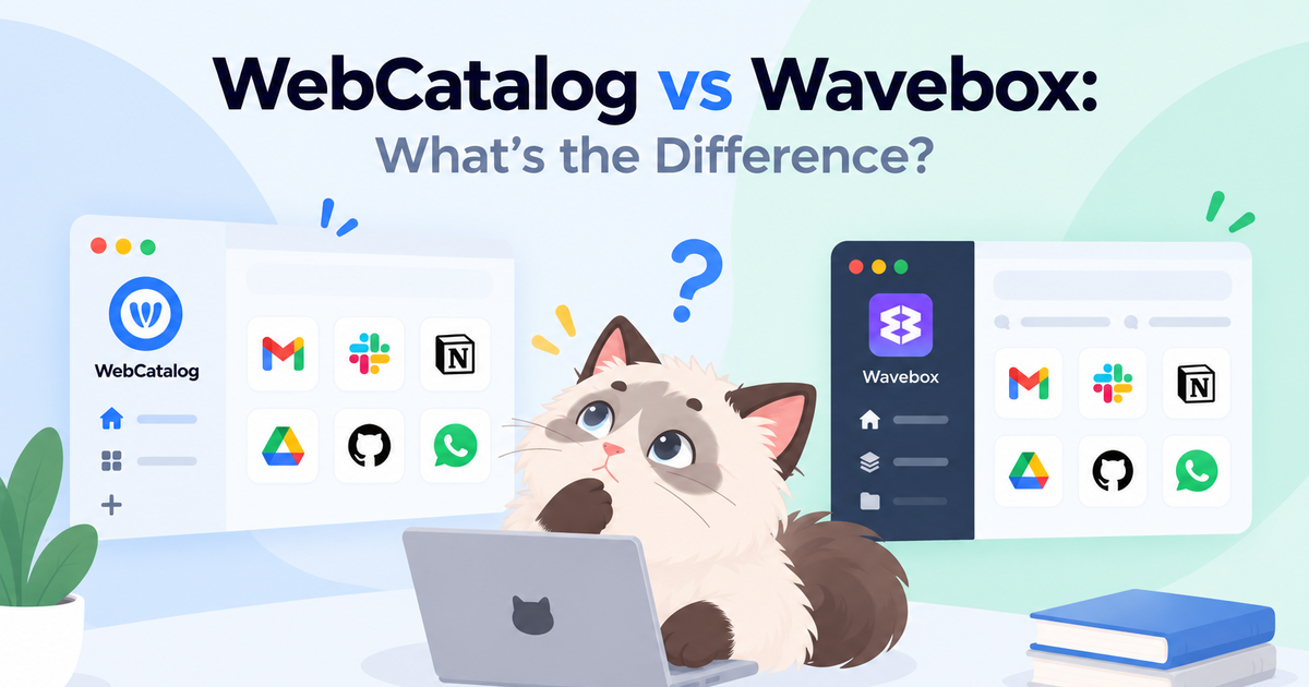 WebCatalog vs Wavebox: What’s the Difference?