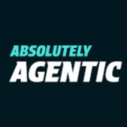 Absolutely Agentic