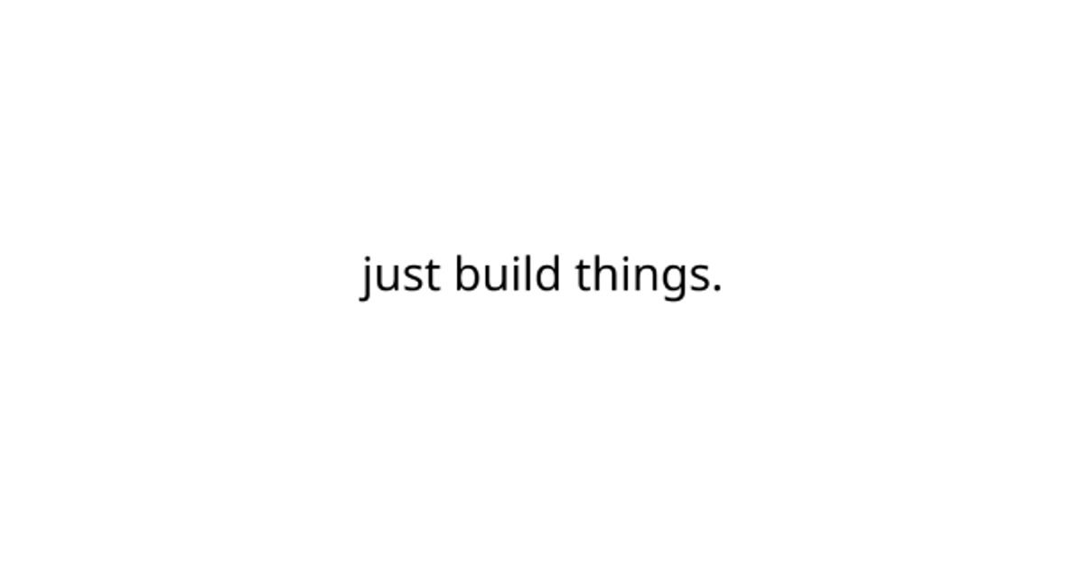 just build things - Desktop App for Mac, Windows (PC) - WebCatalog