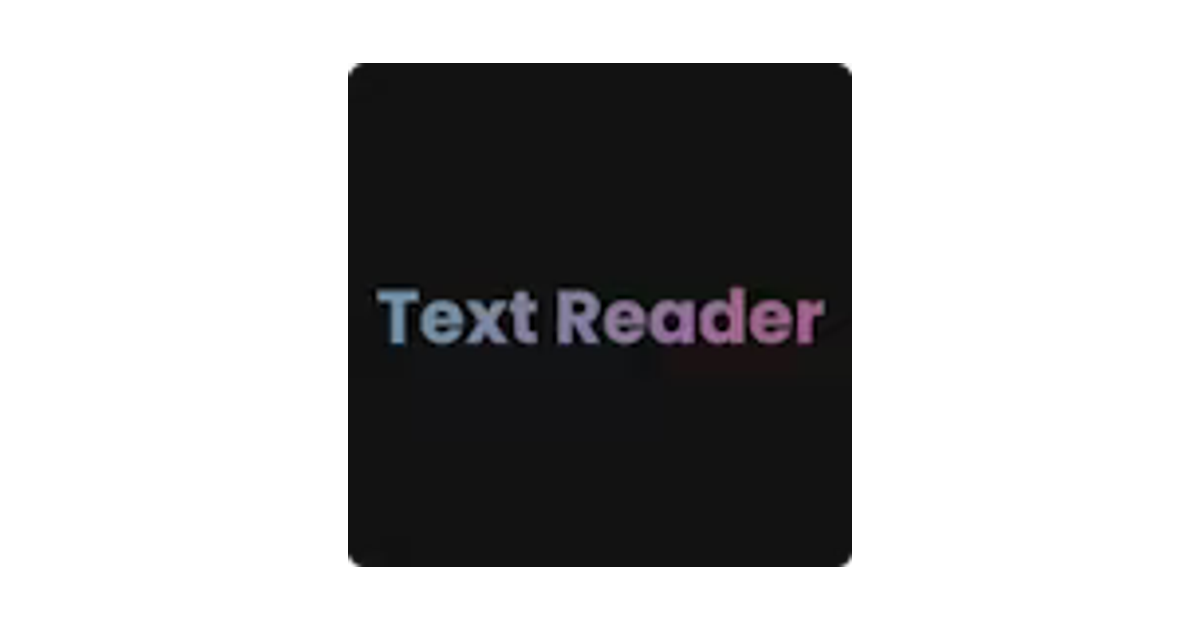 Text Reader - Desktop App for Mac, Windows (PC) - WebCatalog