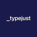 Typejust